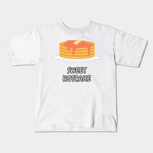 Sweet Hotcake Kids T-Shirt